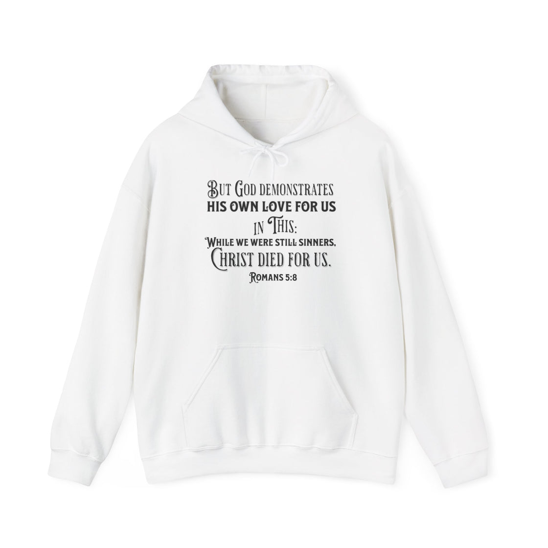 Romans 5:8 Hoodie