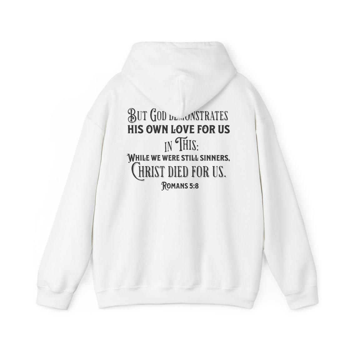 Romans 5:8 Hoodie